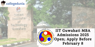 IIT Guwahati MBA Admissions 2025 Open; Apply Before February 8